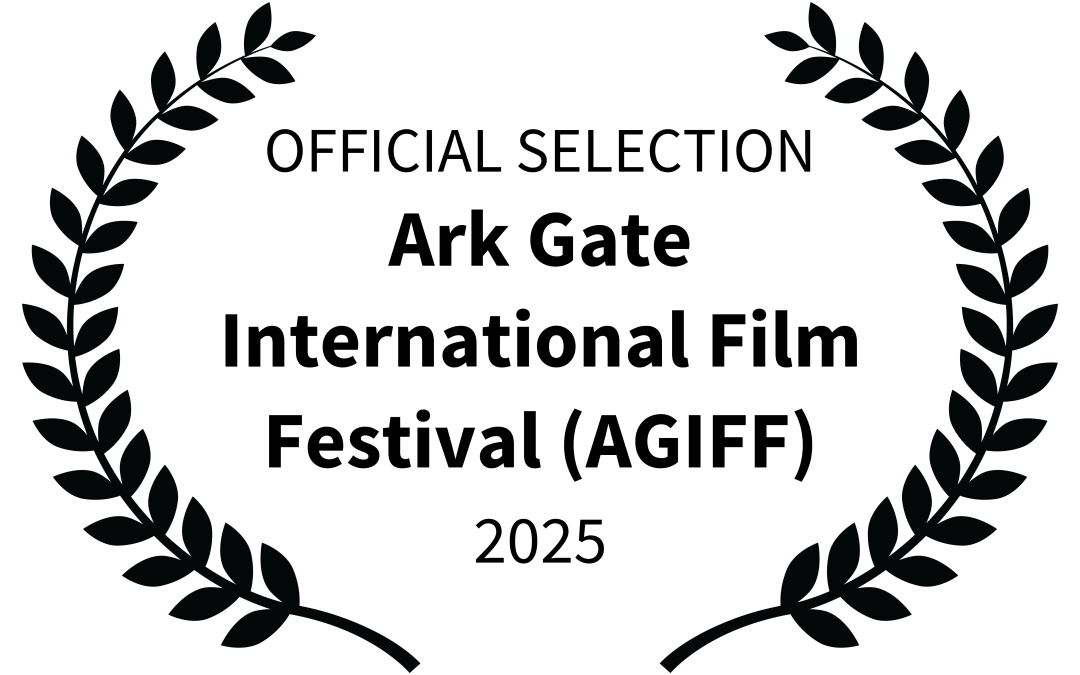 Official Selection – 5th ARK GATE International Film Festival (AGIFF)